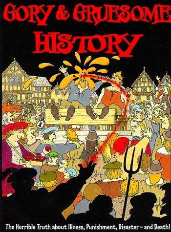 Gory and Gruesome Histories (Hands on)