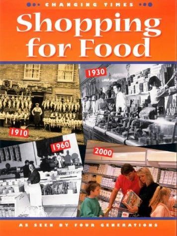 Shopping for Food (Changing Times)