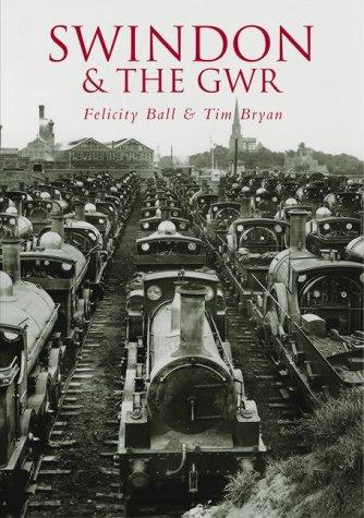Swindon & the GWR (Second Selection)