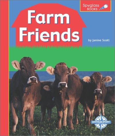 Farm Friends (Spyglass Books)