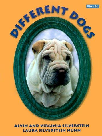 Different Dogs (What a Pet! Series)