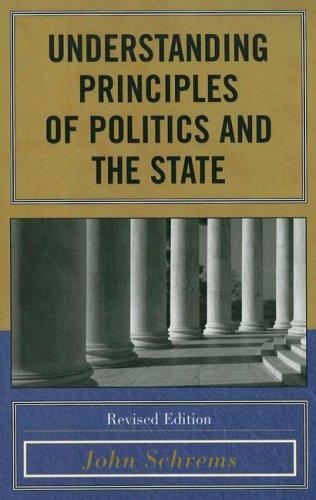 Understanding Principles of Politics and the State