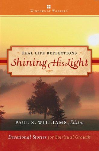 Shining His Light (Real Life Reflections)