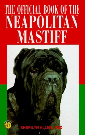 The Official Book of the Neapolitan Mastiff