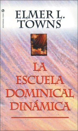 Escuela Dominical Dinámica, La