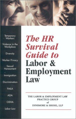 The Hr Survival Guide to Labor & Employment Law