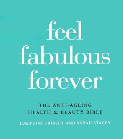 Feel Fabulous Forever