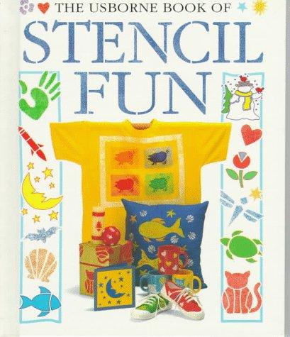 The Usborne Book of Stencil Fun (How to Make Series)
