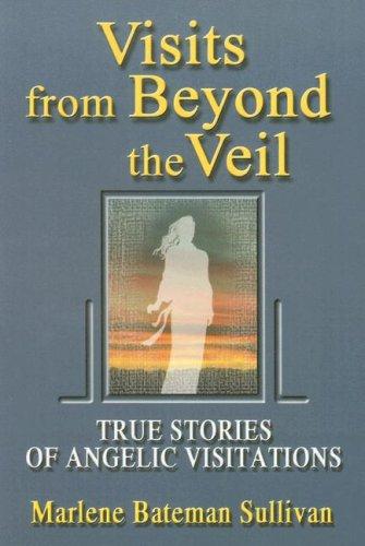 Visits from Beyond the Veil