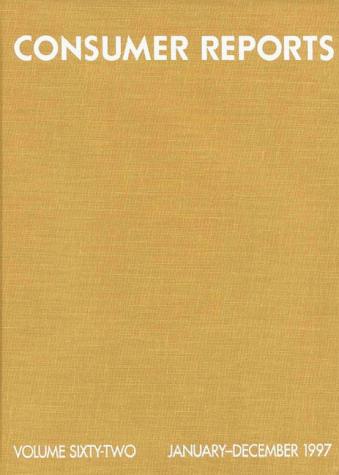 Consumer Reports 1997 (Consumer Reports (Bound Volume))