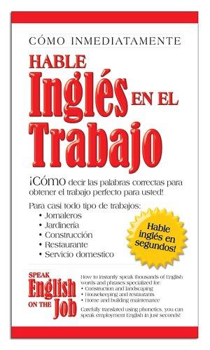 Speak English on the Job (Hable Ingles en el Trabajo)