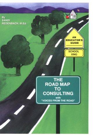 The Road Map to Consulting
