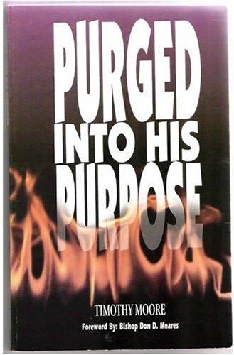 Purged Into His Purpose