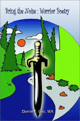 Bring the Noise Warrior Poetry