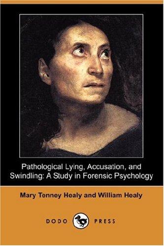 Pathological Lying, Accusation, and Swindling
