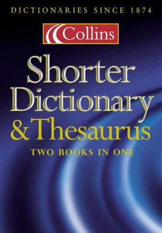 Collins Shorter Dictionary and Thesaurus (Dictionary & Thesaurus)