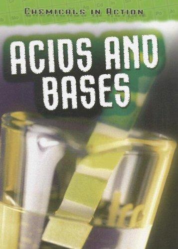 Acids and Bases (Chemicals in Action)