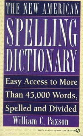 The New American spelling dictionary
