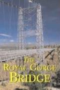 Building World Landmarks - Royal Gorge (Building World Landmarks)