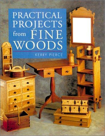 Practical Projects from Fine Woods