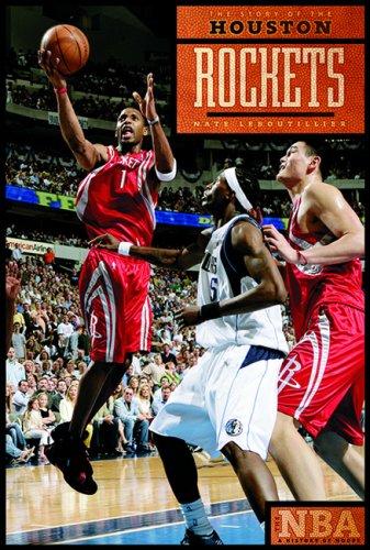 The Story of the Houston Rockets (The NBA: a History of Hoops) (The NBA: a History of Hoops)