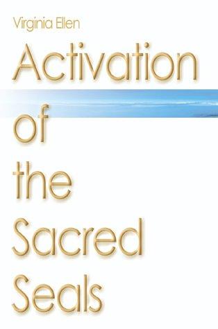 Activation of the Sacred Seals