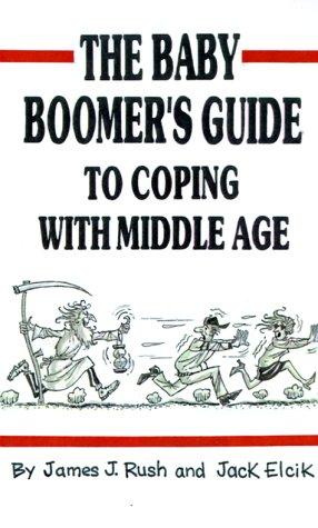 The Baby Boomers Guide to Coping With Middle Age