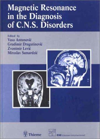 Magnetic Resonance In The Diagnosis Of Cns Disorders