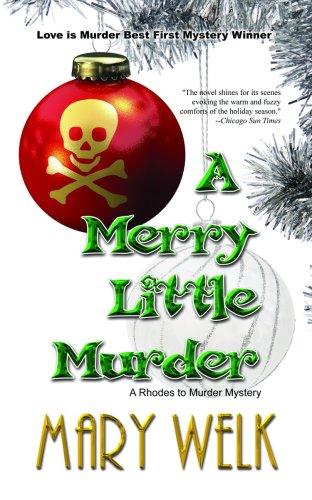 A Merry Little Murder (A Rhodes to Murder Mystery Book One)