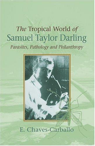 The Tropical World of Samuel Taylor Darling
