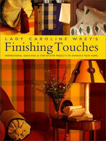 Lady Caroline Wrey's Finishing Touches
