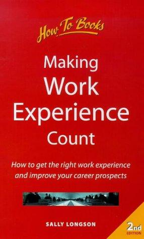 Making Work Experience Count (How-to)