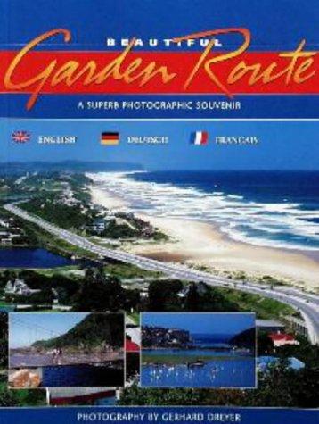 Beautiful Garden Route (Illustrated Traveller's Companion)