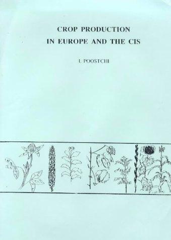 Crop Production in Europe and the CIS