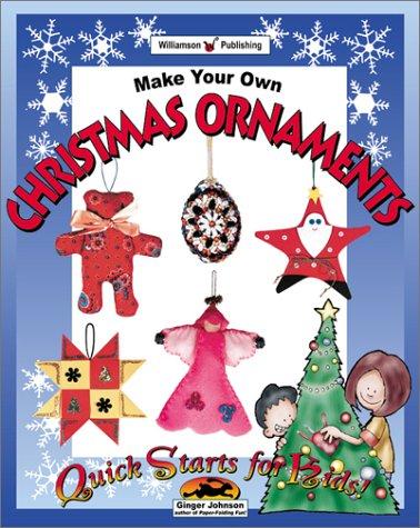 Make Your Own Christmas Ornaments (Quick Starts for Kids!)