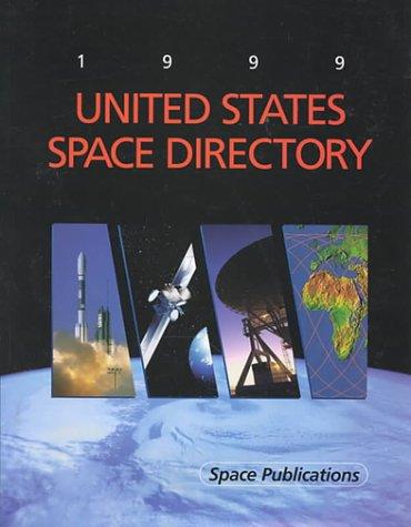 1999 U. S. Space Directory