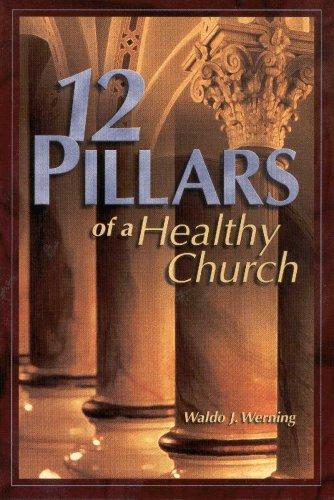 12 pillars of a healthy church