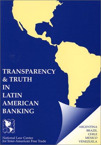 Transparency and Truth in Latin American Banking