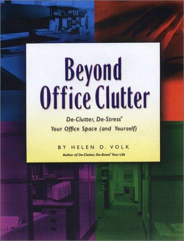 Beyond Office Clutter