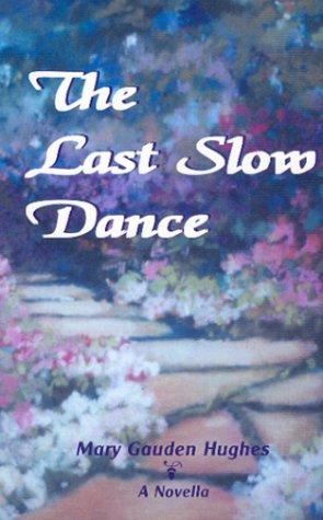 The Last Slow Dance 