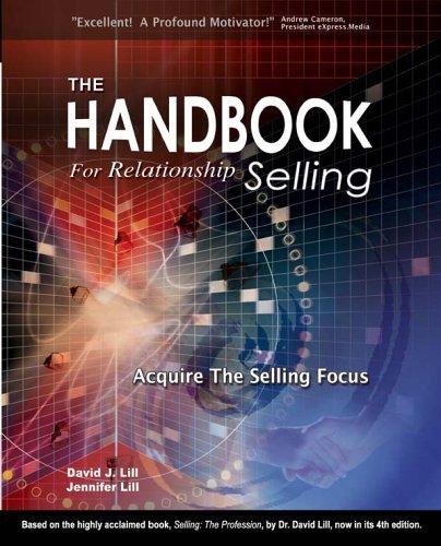 The Handbook for Relationship Selling