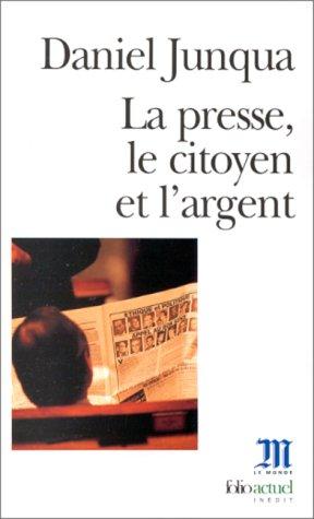 La Presse, le citoyen et l'argent