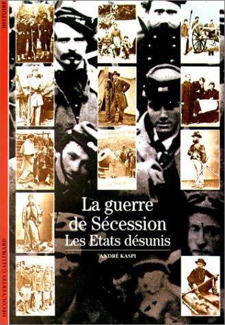 La Guerre de Sécession 