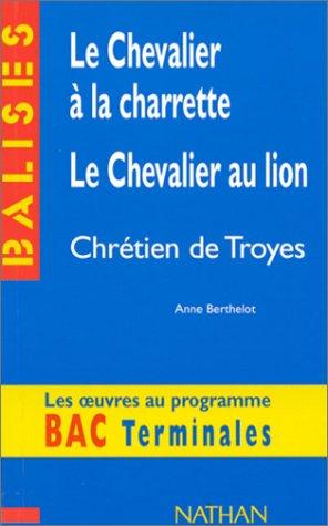 Le Chevalier a La Charette Le Chevalier Au Lion Creten De Trotes