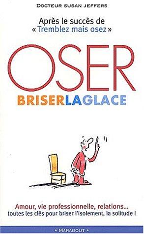 Oser briser la glace