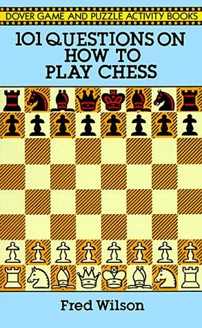 101 Questions on How to Play Chess