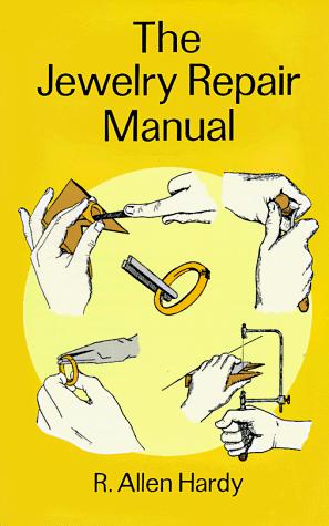 The jewelry repair manual