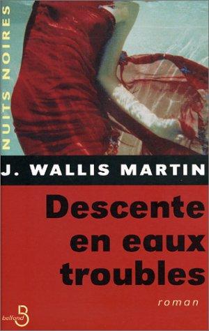 Descente en eaux troubles