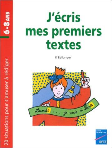 J'écris mes premiers textes, 6-7 ans
