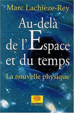 Au delà de l'espace et du temps